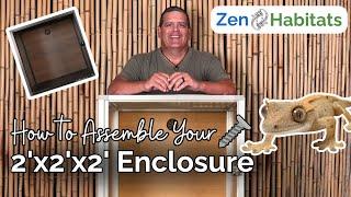 2'x2'x2' Reptile Enclosure Assembly Instructions | Zen Habitats