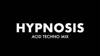 HYPNOSIS ACID TECHNO MIX 2019