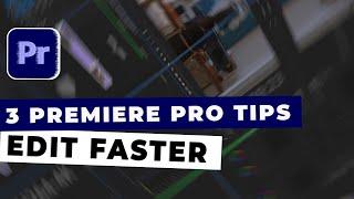 3 Premiere Pro Tips in 2 Minutes | EDIT FASTER