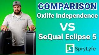 Comparison: Oxlife Independence VS SeQual Eclipse 5