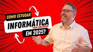 Como estudar informática para concursos em 2025? O que mudou? - Informática com Lourival