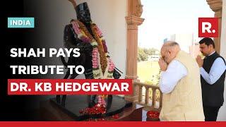 Amit Shah Pays Tribute To RSS Founder Dr. KB Hedgewar & MS Golwalker At RSS Smriti Mandir