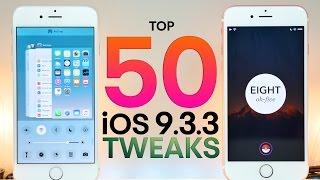 Top 50 iOS 9.3.3 Jailbreak Tweaks!