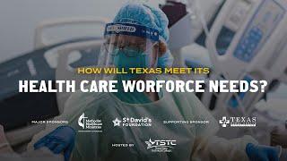How will Texas meet its health care workforce needs?