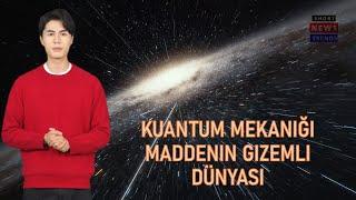 Kuantum Mekaniği: Maddenin Gizemli Dünyası