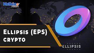 What is Ellipsis (EPS) crypto?