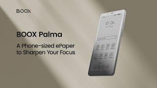 BOOX Palma: A Phone-shaped ePaper to Sharpen Your Focus