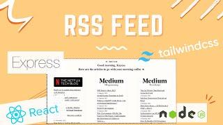 05. Build a RSS Feed with React and Node.js  || Learn React Through Mini Projects