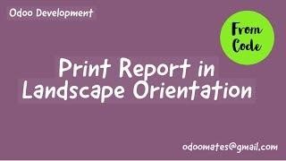How To Print PDF Report In Landscape Mode From Code in Odoo