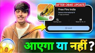 FREE FIRE INDIA COMING OR NOT IN 26 JUNE | OB45 UPDATE FREE FIRE INDIA | FREE FIRE NEW EVENT FF