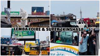 LA COMMUNE DE LEMBA SANS FILTRE,( SUPER & FOIRE) À KINSHASA 