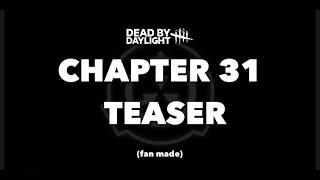 Dead by Daylight | Chapter 31 Teaser