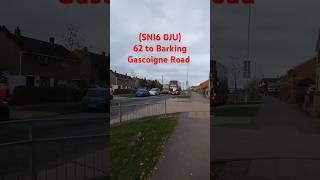 (SNI6 0JU)62 to, Barking Gascoigne Road. That even gave me a full beam flash #shorts