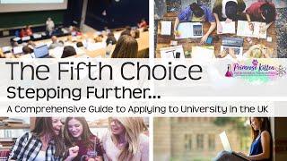 The Fifth Choice - UCAS medical school applications. Stepping Further #35
