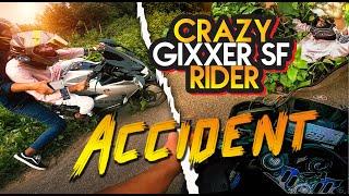 Crazy Gixxer SF Rider Accident | Xtreme Biker Mizan