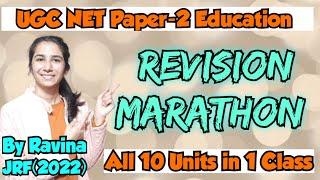 Revision Marathon UGC NET Education Paper-2 All 10 Units in one Class By Ravina@InculcateLearning