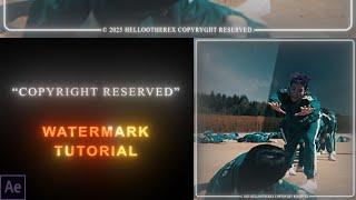 "Copyright reserved" watermark tutorial  |   After Effects tutorial