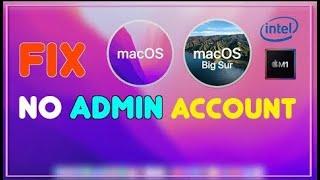FIX No Admin account macOS Monterey BigSur on Apple Silicon and Intel Macs (2022)