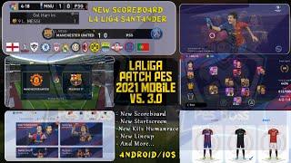 PES 2021 MOBILE LATEST PATCH v5.3.0 || OFFICIAL LALIGA AND FC BARCELONA SPONSORED