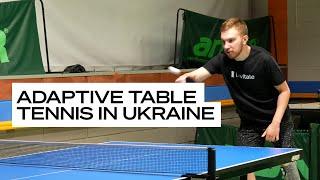  Adaptive table tennis in Ukraine  | @unbrokenukraine x Levitate