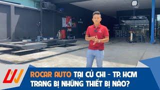 Cùng xem những thiết bị có trong ROCAR AUTO tại Củ Chi, Tp. Hồ Chí Minh