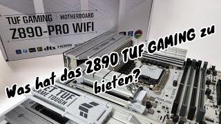 ASUS TUF GAMING Z890-PRO WIFI - Wir sind bereit für Arrow Lake | Unboxing & Blick auf das Board