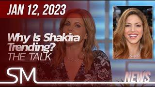 Shakira | 2023 | The Talk - Why Is Shakira Trending? (Music Sessions 53)