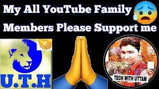 Uttam Technical Help | My New YouTube channel | Dear subscribe please support me my new channel 