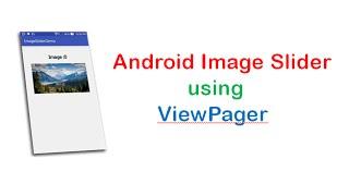 Image Slider Using ViewPager:Android studio tutorial | ShoutCafe.com