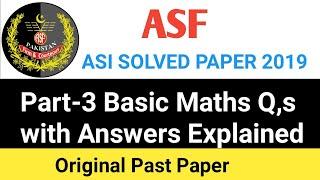 ASF Solved Paper || ASF ASI Paper Solved Part 3 || ASF ASI Past paper Basic Maths || ITS Past Paper