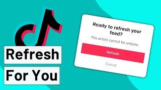 How to Refresh For You Page on TikTok (NEW)