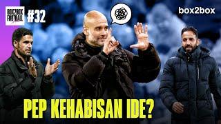 ERA MAN CITY BERAKHIR, SAATNYA ERA MAN UNITED & LIVERPOOL! | Box2Box Football Show #32