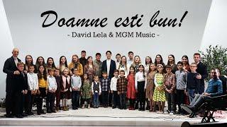 Doamne ești bun! - David Lela & MGM Music