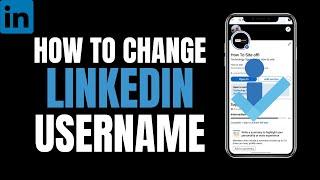 How to Change LinkedIn Username