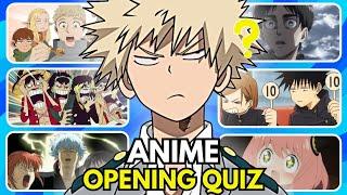 ANIME OPENING QUIZ - 50 Openings [VERY EASY - VERY HARD]