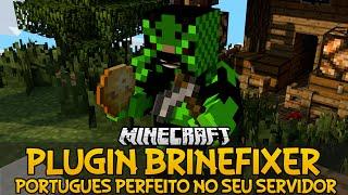 Plugin BrineFixer - Português perfeito no seu servidor Minecraft