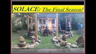 SOLACE: The Final Season!