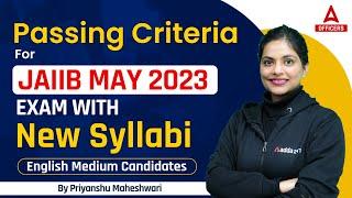 Passing Criteria for JAIIB May 2023 Exam With New Syllabus for English Medium Candidates