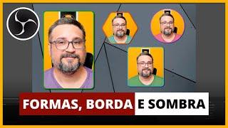 Como Criar uma Câmera Redonda com Bordas e Sombras no OBS Studio