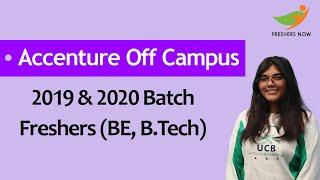 Accenture Off Campus Drive 2020-21 For 2019 and 2020 Batch Freshers | BE, B.Tech