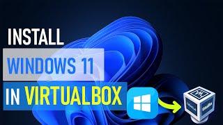 How to Install Windows 11 in Virtualbox (Simplified) | Fullscreen