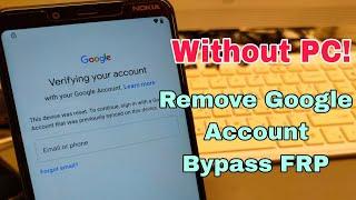 Without PC! Nokia 3.1 (TA-1104), Remove Google Account, Bypass FRP.