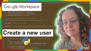 How I create a new Google Workspace user with Python.