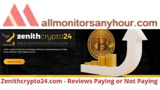 Zenithcrypto24.com , Reviews Latest SCAM HYIP, HYIP monitor,  NEW HYIP, All Hyip monitor 24,