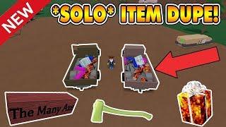 HOW TO SOLO ITEM DUPE! (NEW METHOD!) [NOT PATCHED!] LUMBER TYCOON 2 ROBLOX