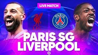  LIVERPOOL - PSG LIVE / ALLEZ PARIS !! / ON ECRIT L'HISTOIRE !! / LIGUE DES CHAMPIONS / UCL / LDC