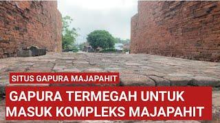 Menyingkap Megahnya Gapura Kerajaan Majapahit Yang Tersisa