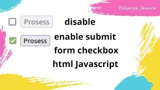 how to dinamically disable button if checkbox not selected html javascript