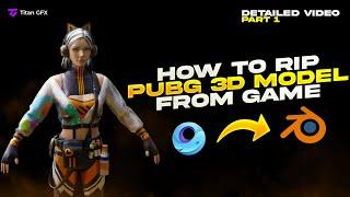 How to rip/export PUBG 3D model from game | PUBG 3D tutorial | PUBG 3D model ripping tutorial |
