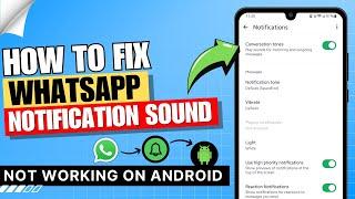 How to Fix Whatsapp Notification Sound Problem  Solve Whatsapp Notification Sound Problem